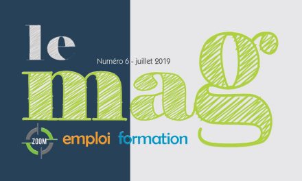Mag emploi formation (N° 6) – Juillet 2019