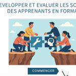 « Développer et évaluer les soft skills des apprenants en formation », nouveau module de formation du Carif-Oref